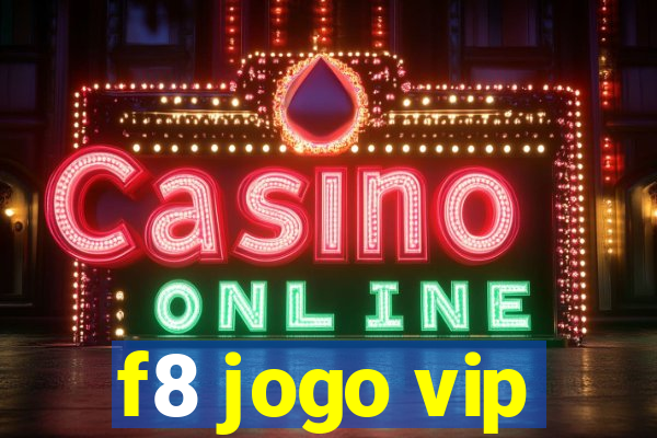 f8 jogo vip